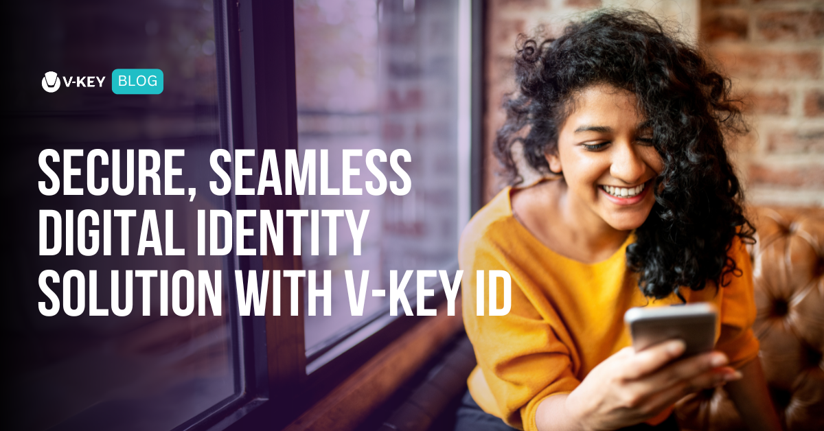V-Key ID: Secure, Seamless Digital Identity Solution
